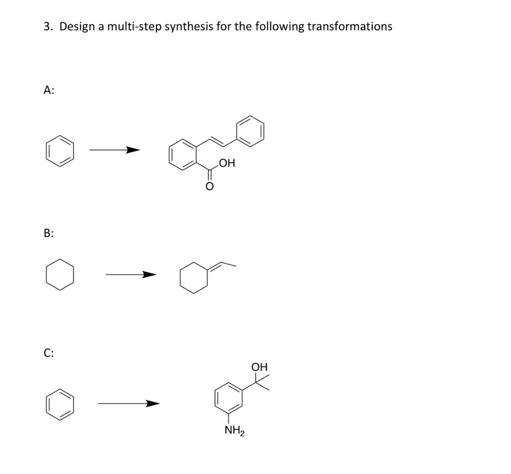 Solved 3. Design A Multi-step Synthesis For The Following | Chegg.com