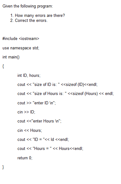 Solved Given the following program: 1. How many errors are | Chegg.com