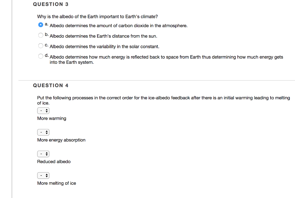 Solved QUESTION 3 Why Is The Albedo Of The Earth Important | Chegg.com