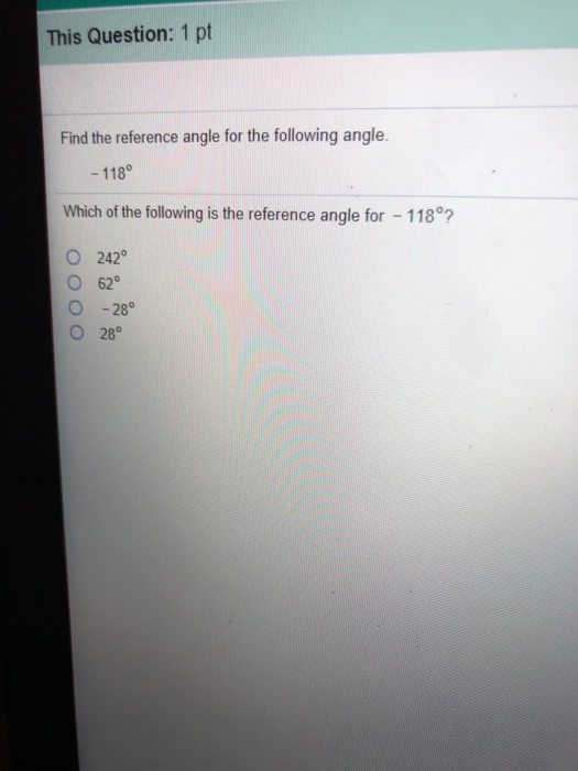 Solved This Question: 1 Pt Find The Reference Angle For The | Chegg.com