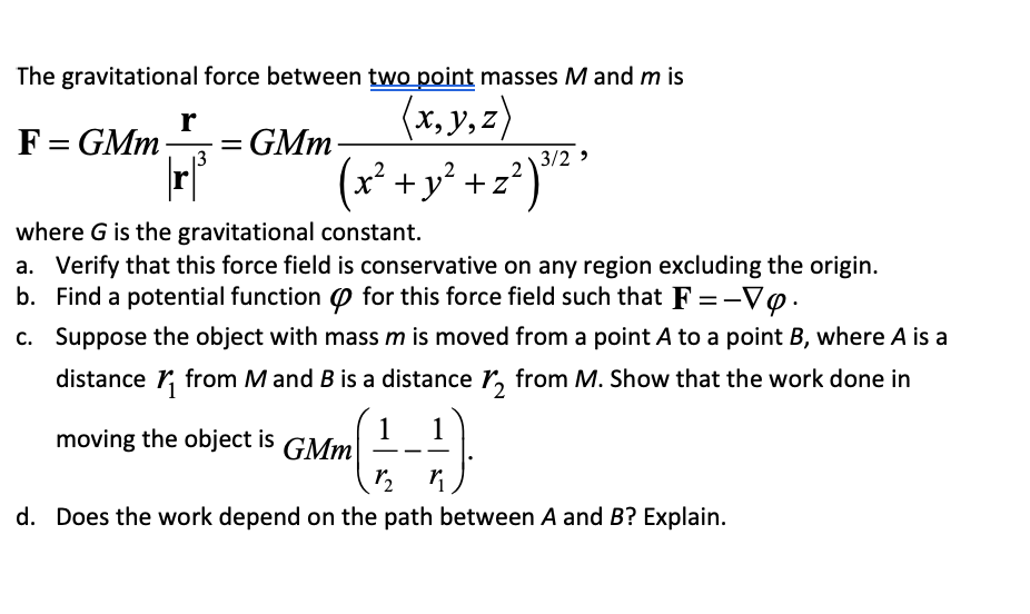 Solved The Gravitational Force Between Two Point Masses M