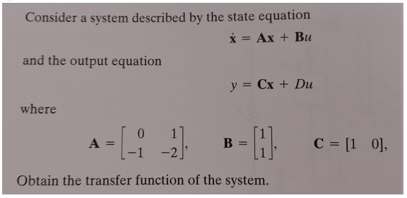 Solved Consider a system described by the state equation * = | Chegg.com