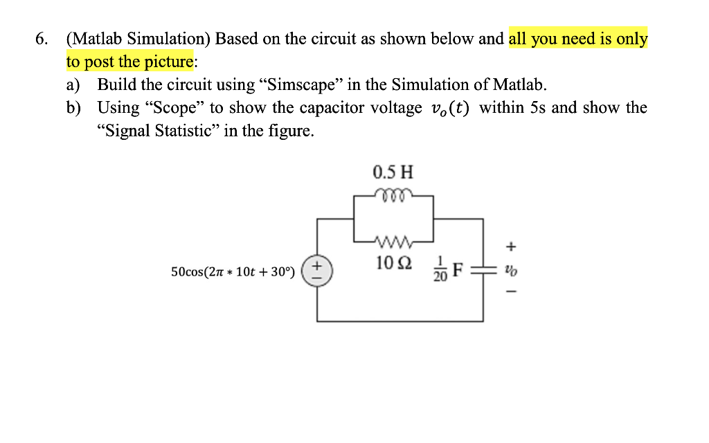 Solved (Matlab Simulation) Based on the circuit as shown | Chegg.com