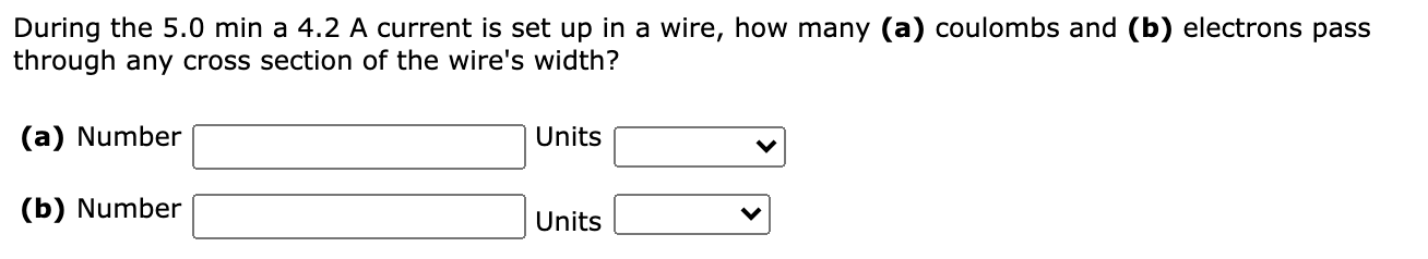 Solved During the 5.0 min a 4.2 A current is set up in a | Chegg.com