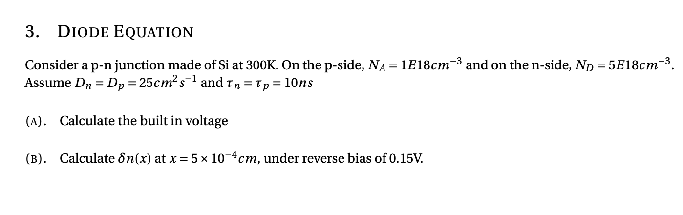 Solved 3. DIODE EQUATION Consider a p-n junction made of Si | Chegg.com