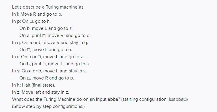 Let S Describe A Turing Machine As Ini Move R And Chegg Com