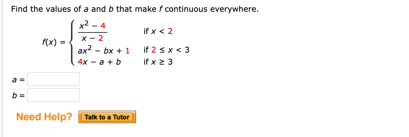 Solved Find The Values Of A And B That Make F Continuous | Chegg.com