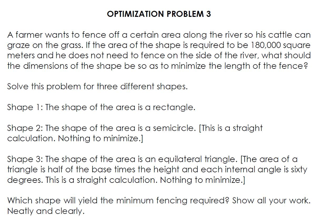 Solved OPTIMIZATION PROBLEM 3 A farmer wants to fence off a | Chegg.com