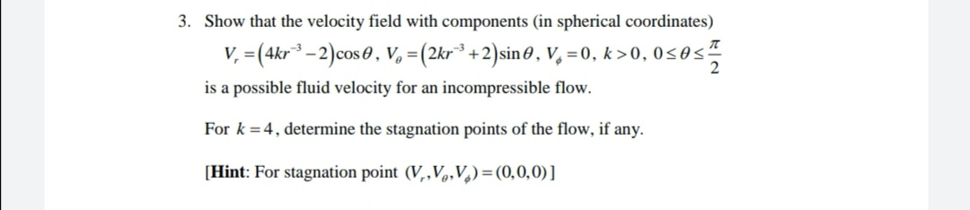 Solved 3. Show that the velocity field with components (in | Chegg.com