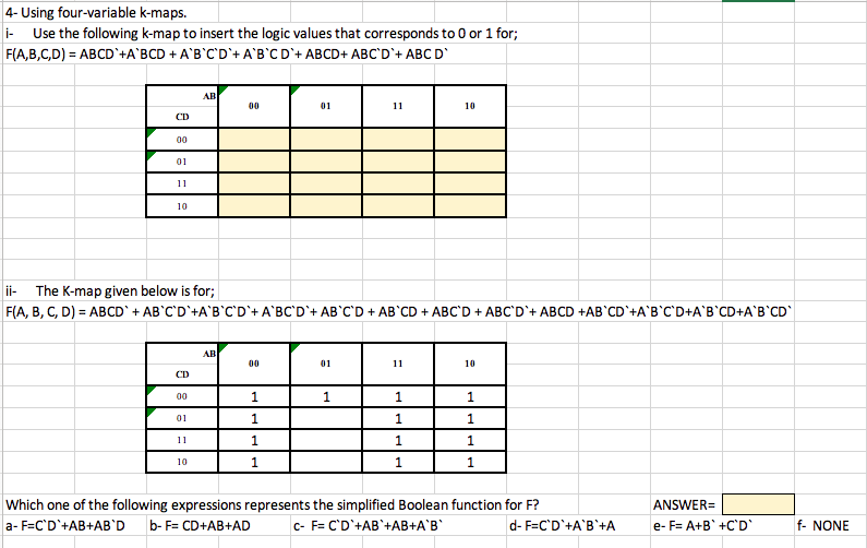 Solved 4-Using four-variable k-maps. i- Use the following | Chegg.com