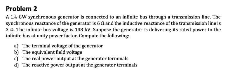 Solved Problem 2 A 1.4 GW synchronous generator is connected | Chegg.com