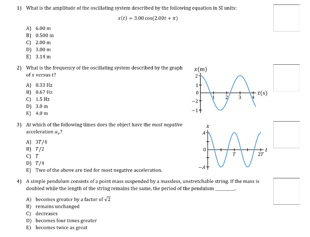 Solved 1) What Is The Amplitude Of The Oscillating System 