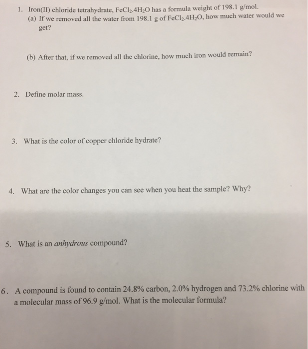Solved 1. Iron(II) chloride tetrahydrate, FeCl2.4H,O has a