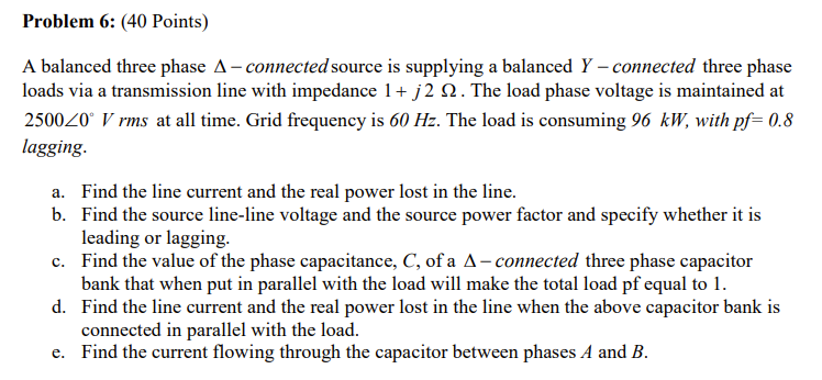 Solved A balanced three phase Δ-connected source is | Chegg.com