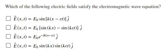 Solved Which Of The Following Electric Fields Satisfy The Chegg Com