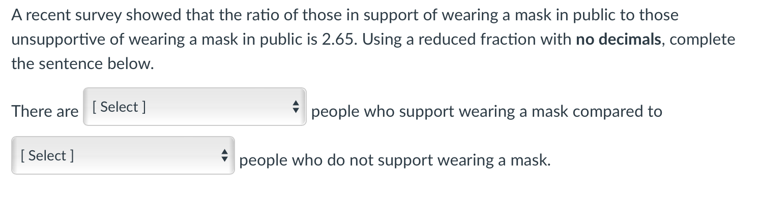 Solved A recent survey showed that the ratio of those in | Chegg.com