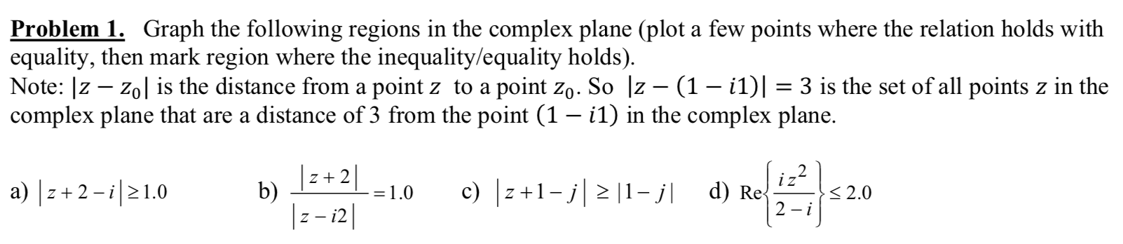 Solved Problem 1. Graph the following regions in the complex | Chegg.com