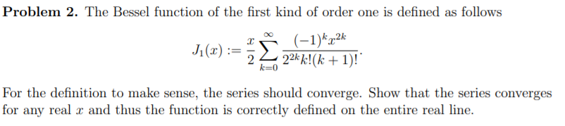 Solved Problem 2. The Bessel function of the first kind of | Chegg.com