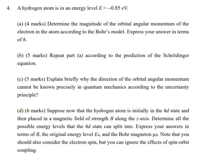 Solved 4. A hydrogen atom is in an energy level E = -0.85 | Chegg.com