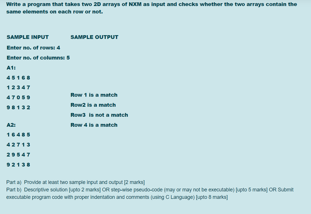Solved Write a program that takes two 2D arrays of NXM as | Chegg.com