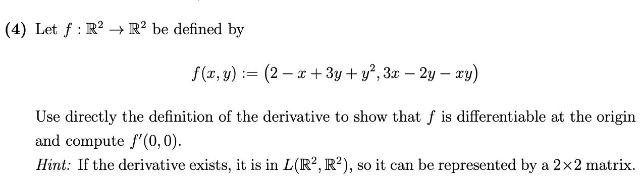 Solved 4 Let F R2 R2 Be Defined By F X Y 2 X Chegg Com