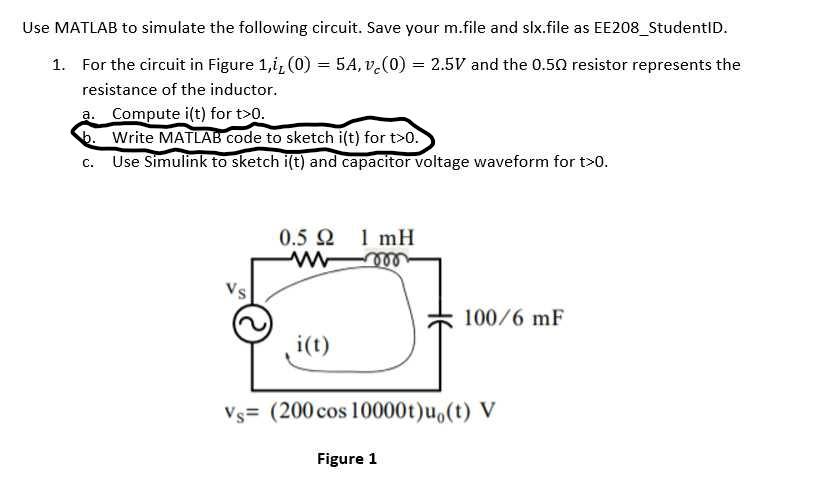 Solved Use MATLAB to simulate the following circuit. Save | Chegg.com