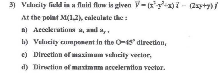 Solved 3) Velocity field in a fluid flow is given V | Chegg.com