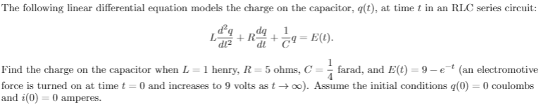 Solved The following linear differential equation models the | Chegg.com