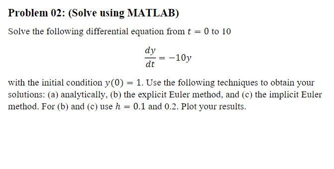 Solved Problem 02: (Solve Using MATLAB) Solve The Following | Chegg.com