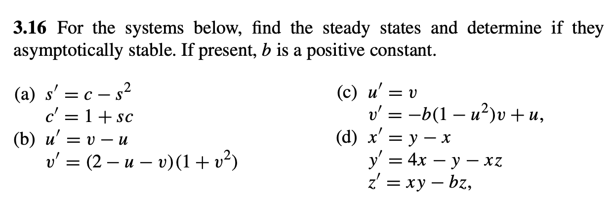 Solved 3.16 For the systems below, find the steady states | Chegg.com