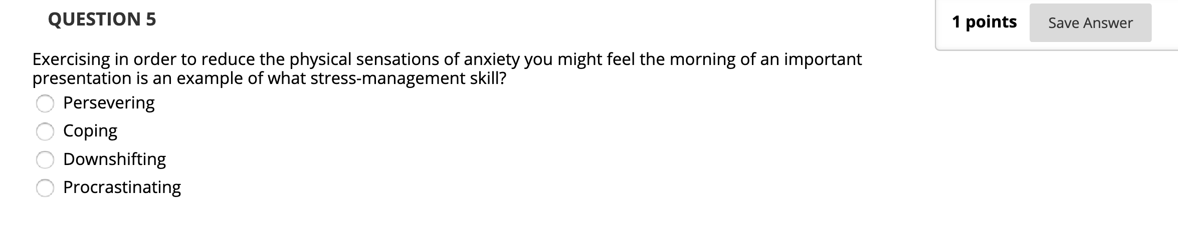 Solved QUESTION 5 1 points Save Answer Exercising in order | Chegg.com
