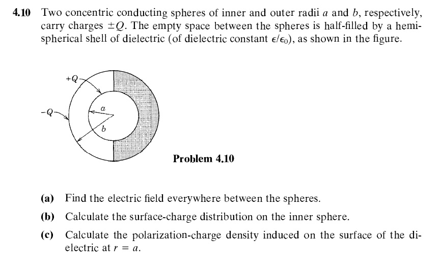 Solved 4.10 Two Concentric Conducting Spheres Of Inner And | Chegg.com