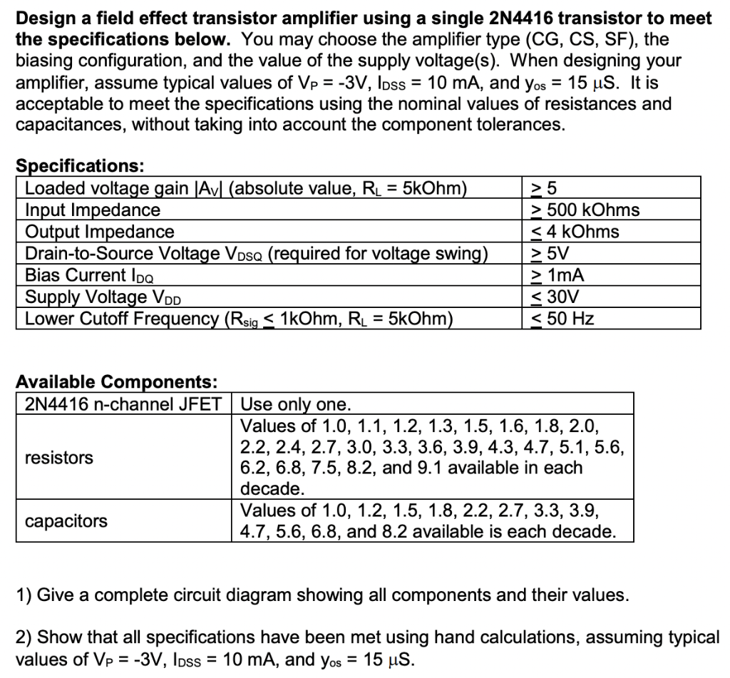 Solved Design A Field Effect Transistor Amplifier Using A | Chegg.com