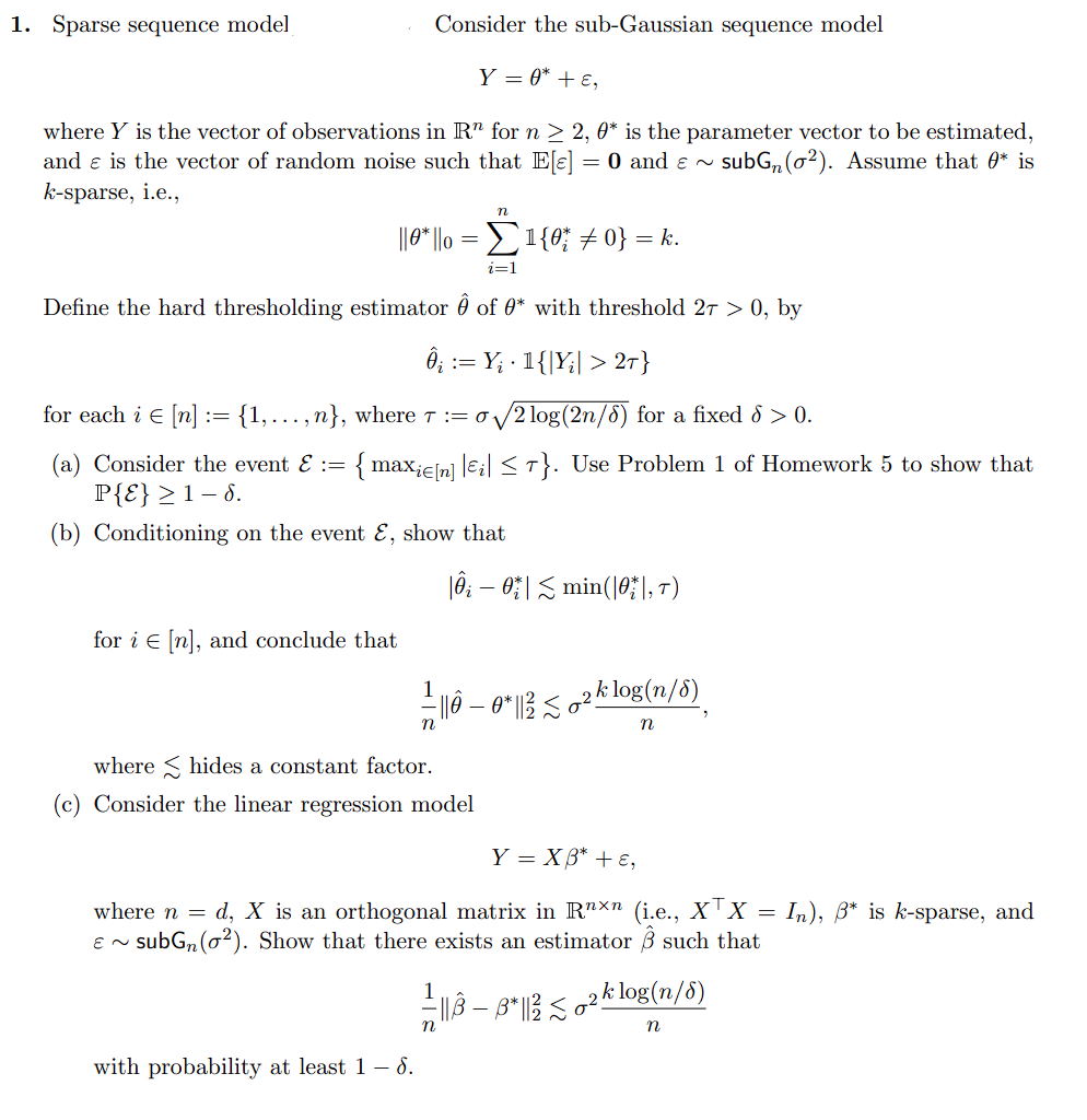 1. Sparse sequence model Consider the sub-Gaussian | Chegg.com