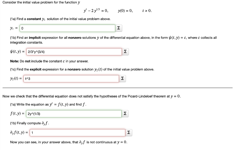 Consider the initial value problem for the function \( y \)
\[
y^{\prime}-2 y^{1 / 3}=0, \quad y(0)=0, \quad t \geqslant 0 .
