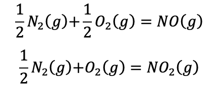 1
N?(g) + O?(g) = NO(g)
1
2
1
N
2
N?(g)+O?(g) = NO?(g)