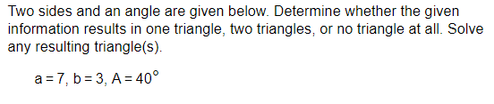 Solved Two Sides And An Angle Are Given Below. Determine | Chegg.com