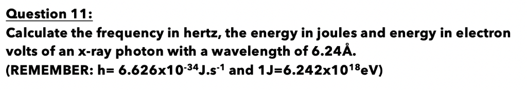 Solved Question 11: Calculate the frequency in hertz, the | Chegg.com