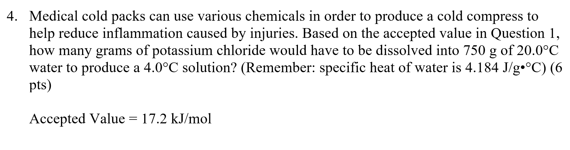 Solved 4. Medical cold packs can use various chemicals in