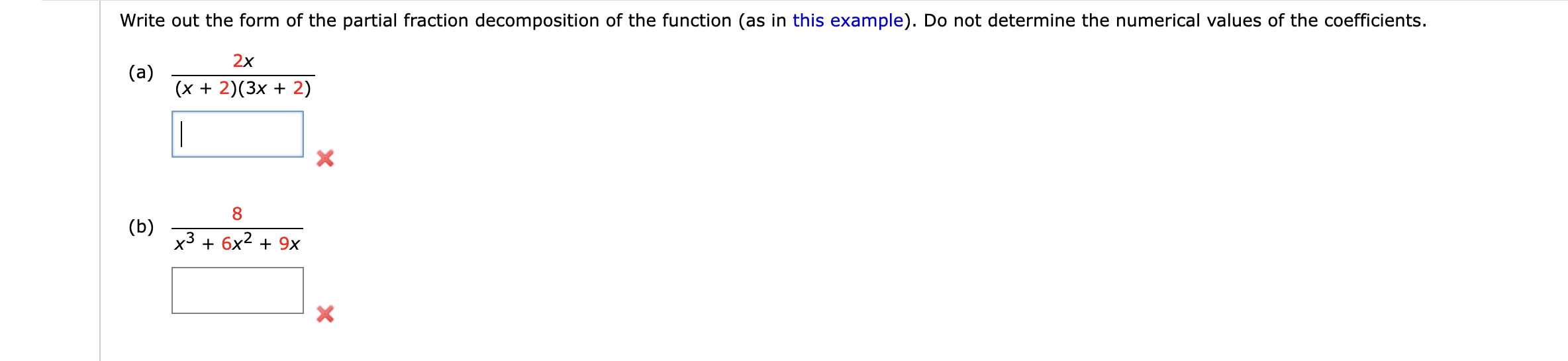 Solved Write out the form of the partial fraction