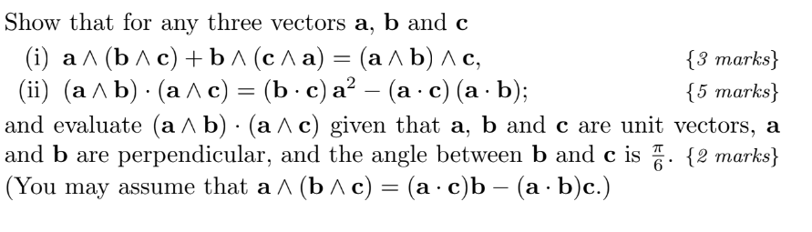 Solved Show That For Any Three Vectors A,b And C (i) | Chegg.com