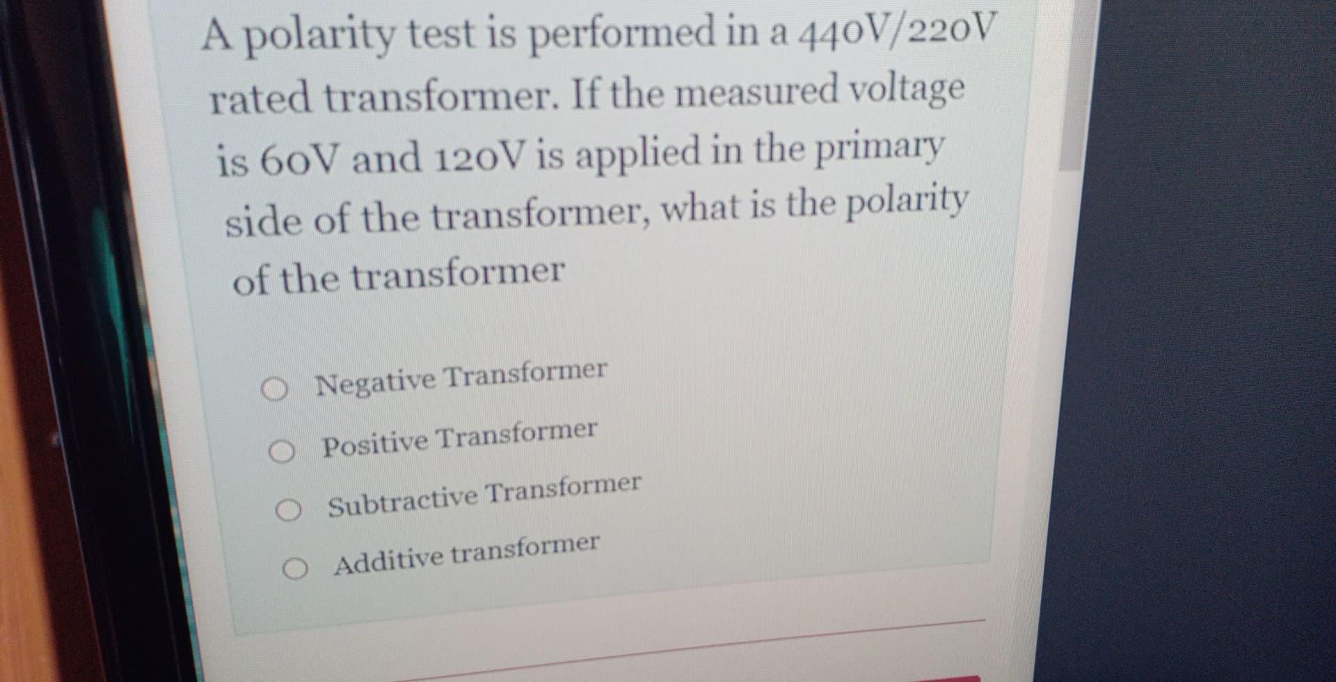 Solved A polarity test is performed in a 440V/220V rated | Chegg.com