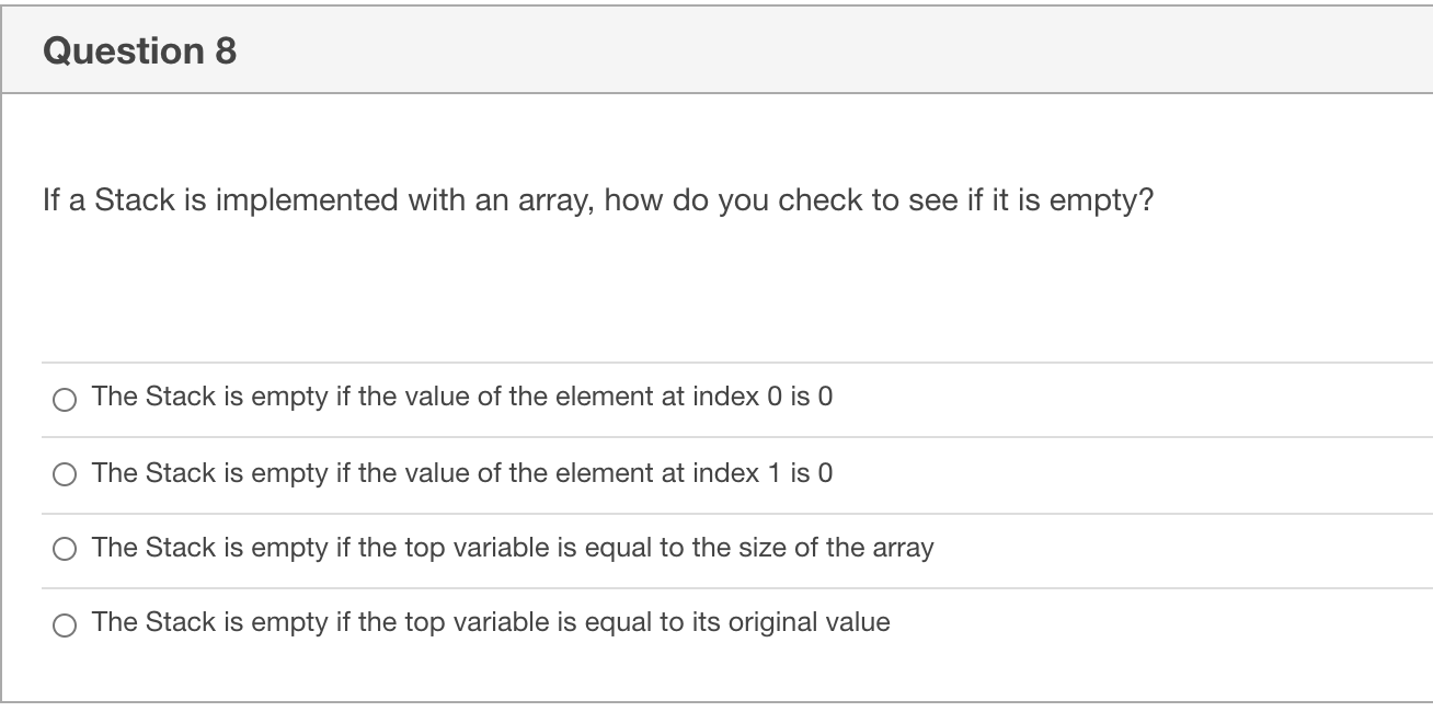 Solved Question 8 If a Stack is implemented with an array, | Chegg.com