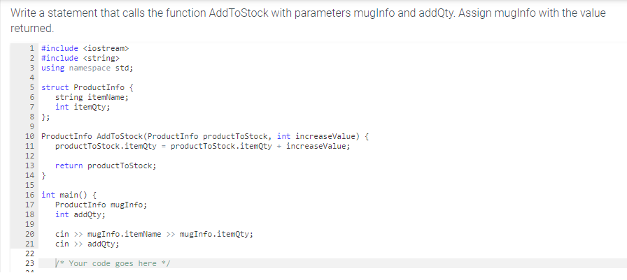 Solved Write a statement that calls the function AddToStock | Chegg.com