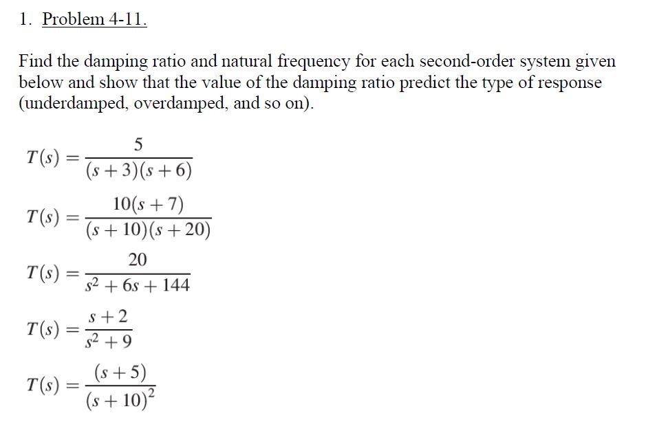 Solved 1. Problem 4-11. Find The Damping Ratio And Natural | Chegg.com