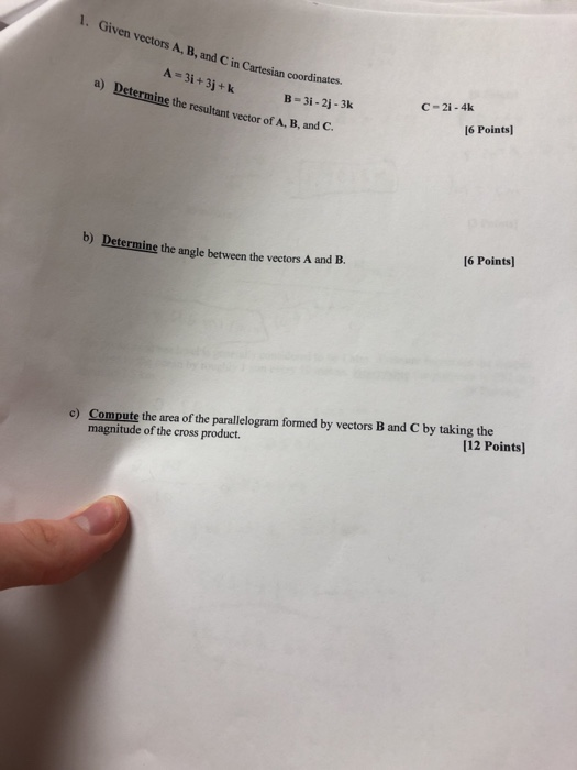 Solved 1. Given Vectors A, B, And C In Cartesian | Chegg.com