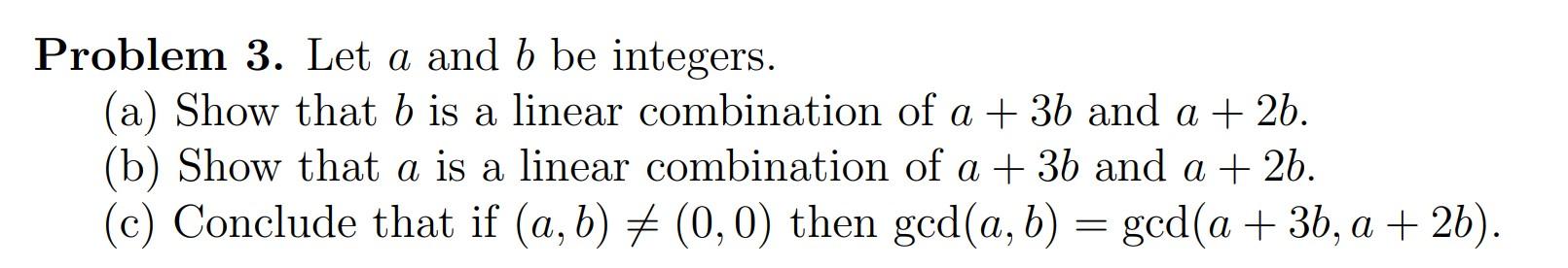 Solved Problem 3. Let A And B Be Integers. (a) Show That B | Chegg.com