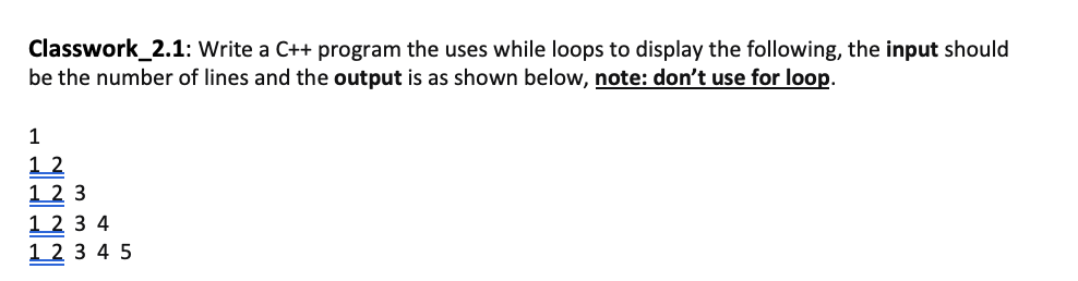 Solved Classwork_2.1: Write a C++ program the uses while | Chegg.com