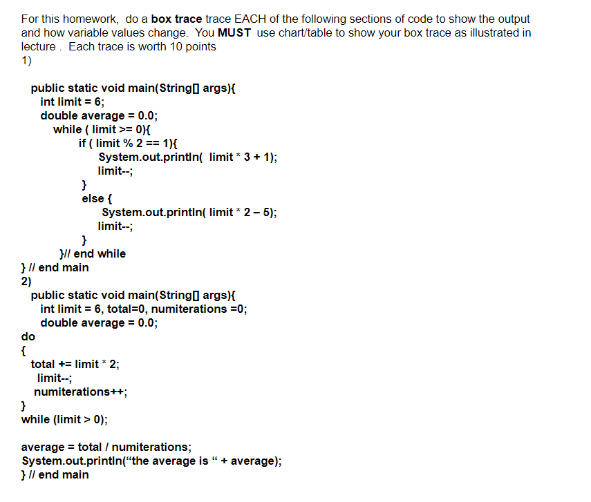 Solved For this homework, do a box trace trace EACH of the | Chegg.com