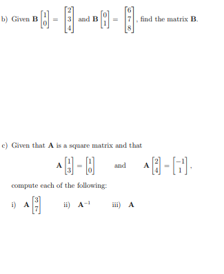 Solved B) Given B Find The Matrix B. C) Given That A Is A | Chegg.com